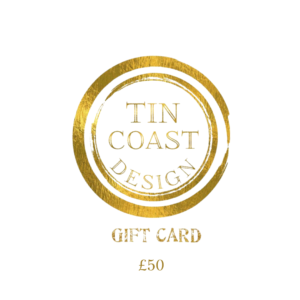 Tin Coast Design Gift Card £50